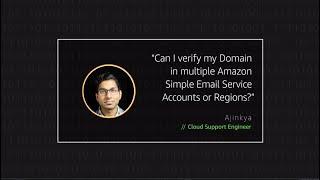 Can I verify my Domain in multiple AWS Simple Email Service Accounts or Regions?