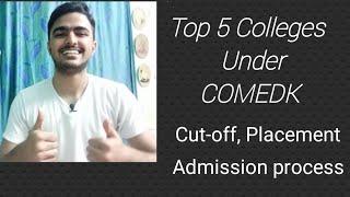 Top 5 Private Colleges COMEDK 2020 I Placements, Branch wise Cut-off, Admission process