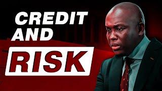 Understand Banks By Understanding Credit And Risk