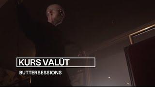 Kurs Valüt - Kurs Valüt (live at buttersessions)