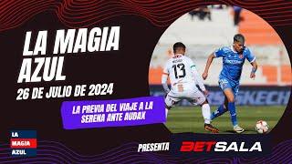 La Magia Azul Estudio  | La previa de Universidad de Chile ante Audax Italiano por el torneo