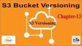 S3 Versioning | What is Versioning in S3 | Configuring S3 Bucket Versioning