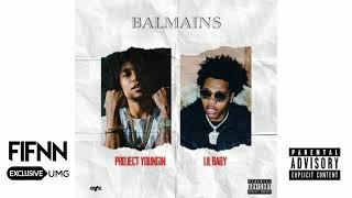 Project Youngin - Balmains ft.Lil Baby (Audio Lyrics)