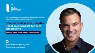 Communicating with Empathy - Reset Your Mindset for 2021 and Beyond with Jason Cooper