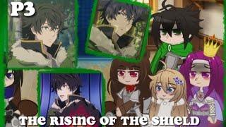 •The Rising Of The Shield Hero React ||Part 3||• Even Me •||️Some Cringe||Not short||UnCopyRighte•