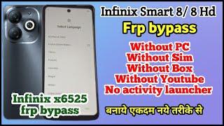 Infinix Smart 8 Hd Frp Bypass | Infinix X6525 Google Bypass | Frp Without Pc New Trick