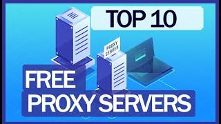 Top 10 free proxy servers 2020: Surf anonymously and privately