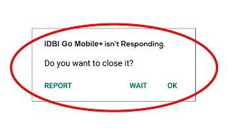 Fix IDBI Go Mobile Bank App isn't Responding Error in Android & Ios