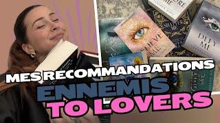 MES RECOMMANDATIONS ENNEMIS TO LOVERS (Booktok : Romantaisy, DR & New Romance)