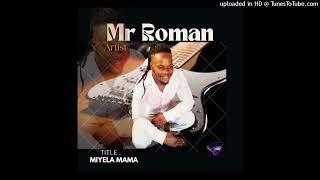 Mr Roman - Miyela Mama (Official Music Audio)