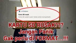 Cara memperbaiki KARTU SD rusak (JANGAN DI FORMAT)