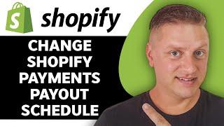 How to Change Shopify Payment Payout Schedule | Shopify Tutorial 2024