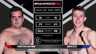 Shamrock FC 319 Chris Martinek Vs Aidan Siley