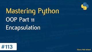 Learn Python in Arabic #113 - OOP Part 11 -  Encapsulation