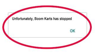 Fix Unfortunately Boom Karts Has Stopped Error in Android & Ios Mobile Phone