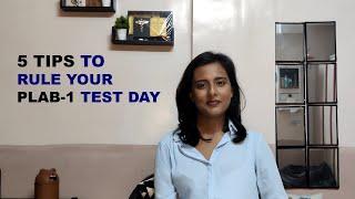 5 TIPS TO RULE YOUR PLAB 1 TEST DAY | PLAB | GMC