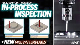 New Probing Templates and In-Process Inspection on Your Haas Mill - Haas Automation, Inc.