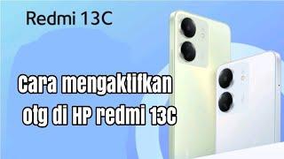 Cara mengaktifkan otg di HP redmi 13C