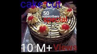 50 subscribers special cake cut