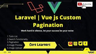 07. Laravel Vue js Custom Pagination