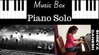 Shreya Ganesh - Music Box (Piano Solo)