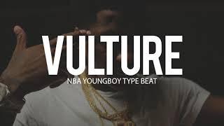 NBA Youngboy Type Beat " Vulture " 2018 (Prod By TnTXD x @tago x @india)