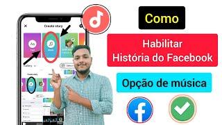 Como ativar a opção de música de história do Facebook | Opção de música de história Facebook ausente