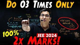 2x Marks |Do Only 03 Times Increase Your Marks| | JEE 2024 | Sachin Sir Honest Talk |PhysicsWallah