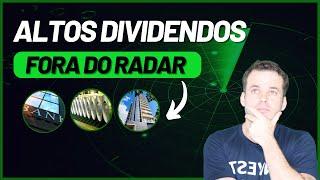 3 AÇÕES FORA DO RADAR COM ALTOS DIVIDENDOS APÓS AS QUEDAS DO MERCADO