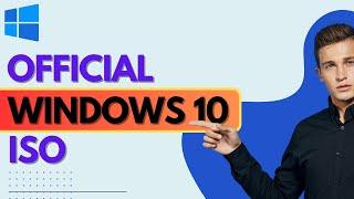How to Download Windows 10 ISO from Microsoft (OFFICIAL 2024 METHOD)