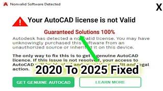 How to Fix: Your AutoCAD License is Not Valid| Nonvalid Software Detected 2025 to 2020