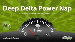 Deep Delta Power Nap Improve Memory, Problem Solving  Isochronic Tones, Deep Ambience