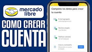 Cómo CREAR una CUENTA en MERCADO LIBRE (2024) Registarse Desde el Celular