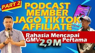 PODCAST JTA: BONGKAR RAHASIA STRATEGI PENCAPAIAN OMSET 2,9 M DI TIKTOK AFFILIATE. Part2