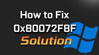 Fix 0x80072F8F Error for Windows Update, Activation and Microsoft Store in Windows 11/10