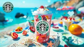 Sweet Bossa Nova Jazz for a Positive Summer ️ - Starbucks Seaside Cafe Music to Energize Your Day 