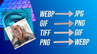  Convertir IMÁGENES a JPG PNG WEBP TIFF - cualquier FORMATO (Lo que tu quieras) 