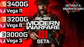 Call of Duty Modern Warfare III Beta - Ryzen 3 3200G Vega 8 - Ryzen 5 3400G Vega 11 - Athlon 3000G