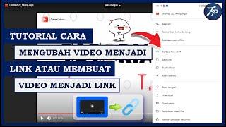 Cara Mengubah Video Menjadi Link || Cara Membuat Video Menjadi Link