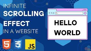 How to add an infinite scrolling effect in your website | HTML, CSS & JS