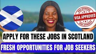 APPLY TO THESE JOBS WITH NHS SCOTLAND || VISA SPONSORSHIP AVAILABLE