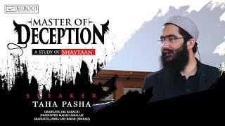 Master Of Deception (Workshop) Speaker: Taha Pasha