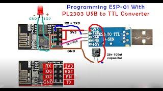 Programming ESP-01 With PL2303 USB to TTL Converter