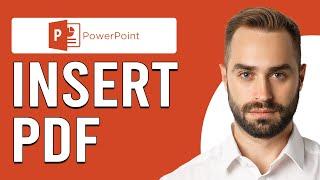 How To Insert Pdf Into PowerPoint  (How To Import A PDF Into PowerPoint)