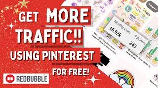How to Promote your Redbubble Store on Pinterest l MORE TRAFFIC FOR FREE!