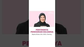 Pentingnya Pendidikan Keluarga #parenting