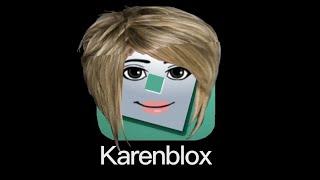 If A Karen Owns ROBLOX 