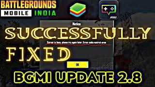 How To Fix BGMI Server Is Busy Restricted Area 2.8 Update - Bluestacks And Msi App Player