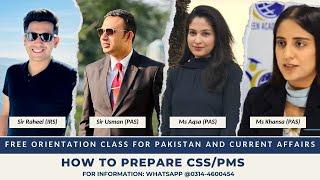 Current Affairs and Pakistan Affairs orientation class | CSS 2025 | PMS 2024 #css2025