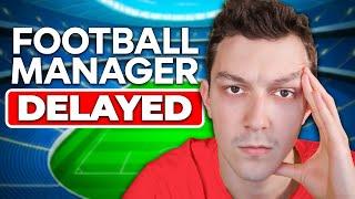 Football Manager 25 is Delayed. Should we be Worried?